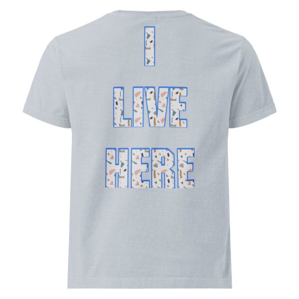 I Live Here Oversized Tee - Image 10